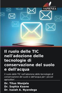 Il ruolo delle TIC nell'adozione delle tecnologie di conservazione del suolo e dell'acqua