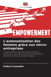 L'autonomisation des femmes grâce aux micro-entreprises