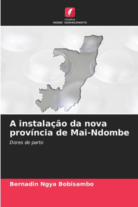 A instalação da nova província de Mai-Ndombe