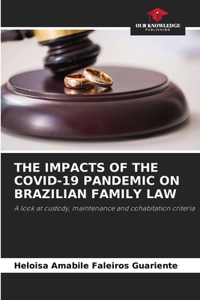 Impacts of the Covid-19 Pandemic on Brazilian Family Law