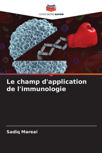 champ d'application de l'immunologie