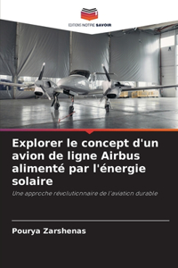Explorer le concept d'un avion de ligne Airbus alimenté par l'énergie solaire