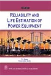 Reliability and Life Estimation of Power Equipment