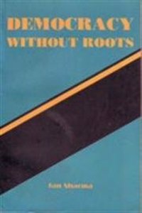 Democracy without Roots