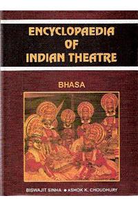 Encyclopaedia Of Indian Theatre Vol- 1: Bhasa