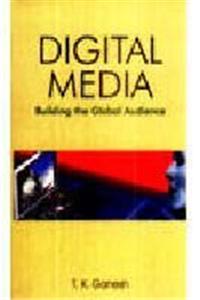 Digital Media: Building the Global Audience