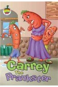 Vegetable & Fruity Stories - Carrey the Prankster