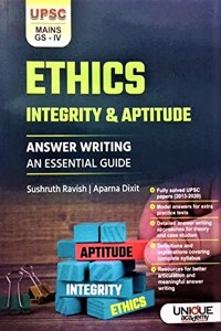 Unique - Ethics, Integrity & Aptitude - Answer Writing: An Essential Guide - UPSC Mains - GS - IV (English Medium)