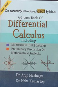 A GROUND BOOK OF DIFFERENTIAL CALCULUS INCLUDING