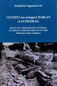 Cuando (no siempre) hablan las piedras