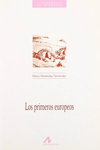 Primeros Europeos, Los