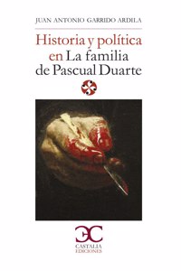 Historia Y Política En La Familia de Pascual Duarte