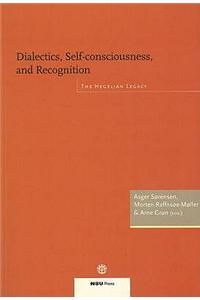 Dialectics, Self-Consciousness & Recognition
