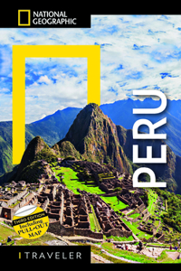 National Geographic Traveler Peru, 3rd Edition