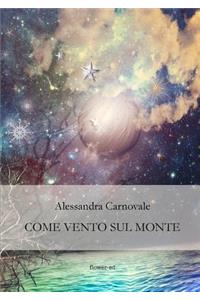Come vento sul monte