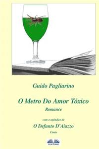 O Metro Do Amor Tóxico - Romance