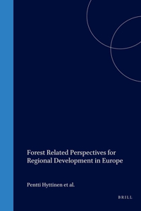 Forest Related Perspectives for Regional Development in Europe