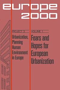 Fears and Hopes for European Urbanization