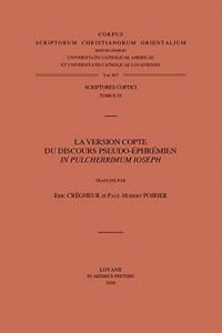 La Version Copte Du Discours Pseudo-Ephremien in Pulcherrimum Ioseph. V.