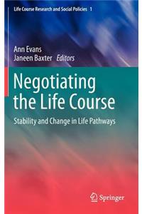 Negotiating the Life Course