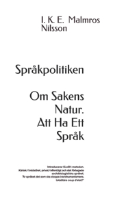 Språkpolitiken . Om Sakens Natur