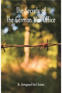 Secrets of the German War Office