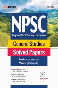 Arihant Edition 2025- NPSC General Studies Solved Papers (For Prelims {2012-2024} and Mains {2015-2023})