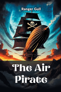 The Air Pirate (Edition2024)