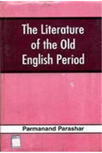 The Literature of the Old English Period