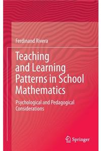 Teaching and Learning Patterns in School Mathematics