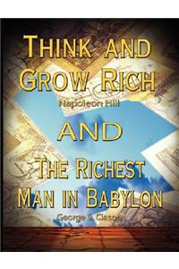 Think and Grow Rich by Napoleon Hill and the Richest Man in Babylon by George S. Clason