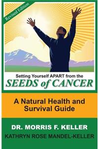 Setting Yourself Apart from the Seeds of Cancer