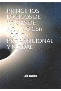 PRINCIPIOS LOGICOS DE TOMAS DE AQUINO Con LOGICA PROPOSICIONAL Y MODAL