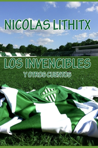 Invencibles y otros Cuentos