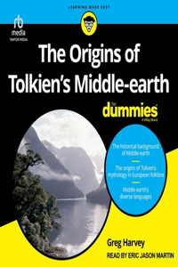 Origins of Tolkien's Middle-Earth for Dummies