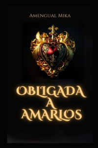 Obligada a amarlos