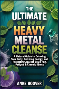 The Ultimate Heavy Metal Cleanse