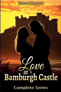 Love At Bamburgh Castle Complete Series