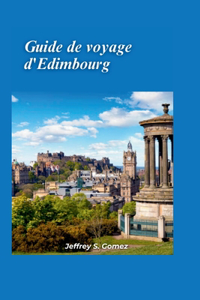 Édimbourg Guide de voyage 2024