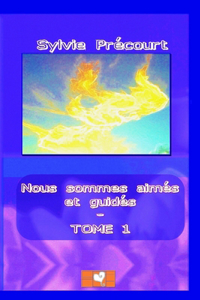 Nous sommes aimés et guidés