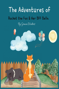 Adventures of Rocket the Fox and her BFF Bella