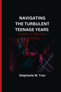 Navigating the turbulent teenage years