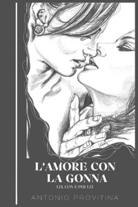 L'Amore con la Gonna