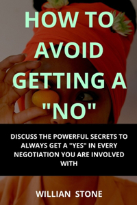 How To Avoid Getting A No
