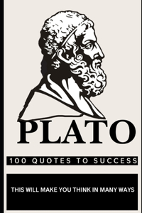 Plato 100 Quotes to Success