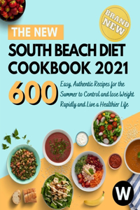 The New South Beach Diet Cookbook 2021