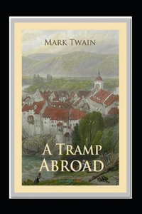A Tramp Abroad Annotated