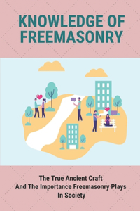Knowledge Of Freemasonry