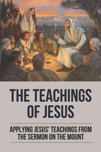 The Teachings Of Jesus