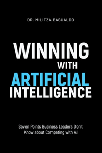 Winning with Artificial Intelligence